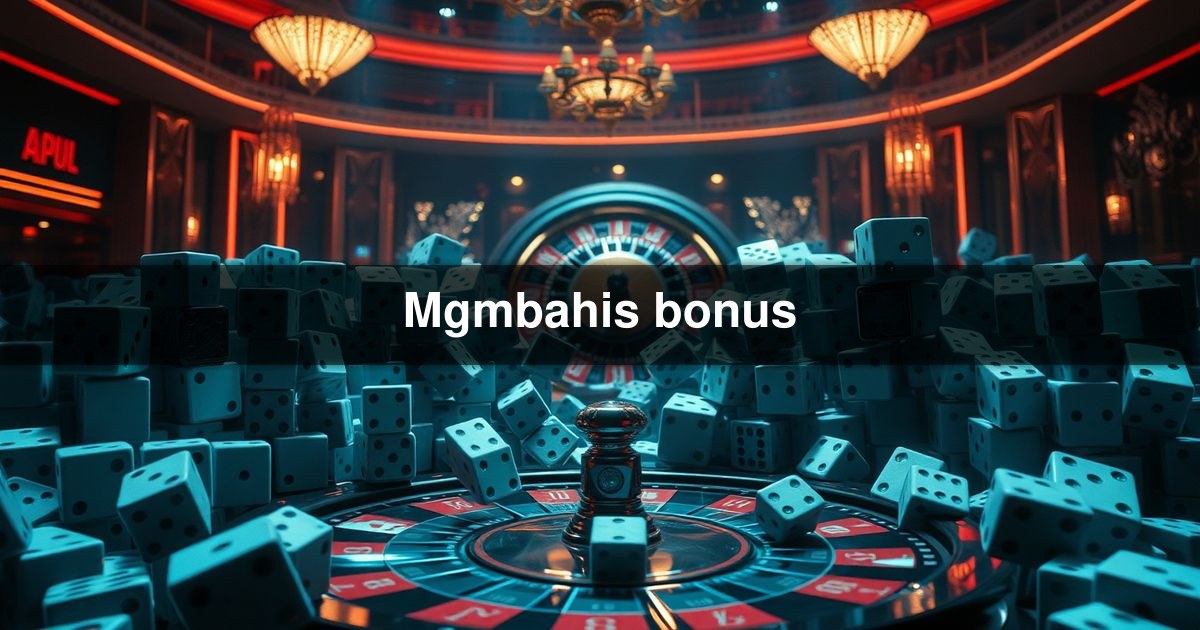 Mgmbahis bonus