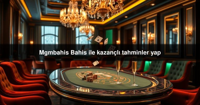 Mgmbahis Bahis